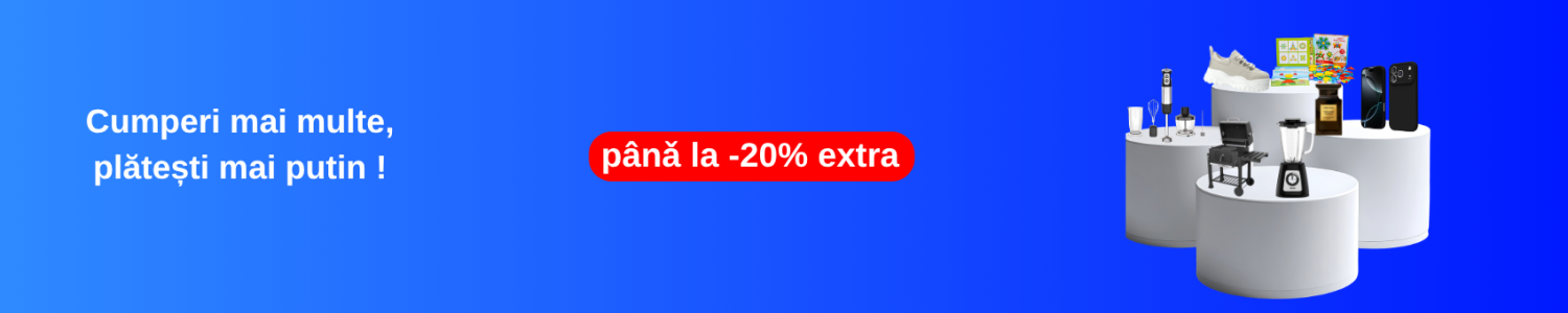pana la -20% extra